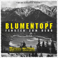 Hunger (Feat. Monaco Fränzn) - Blumentopf, Musikkapelle Münsing, Monaco Fränzn
