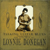 She Was T-Bone Talking Woman - Lonnie Donegan