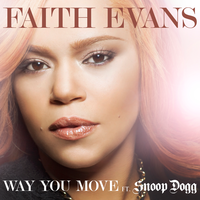 Way You Move - Faith Evans, Snoop Dogg