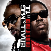 Bring It Back - 8Ball, T.I., MJG