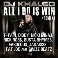 All I Do Is Win - DJ Khaled, Swizz Beatz, Fabolous