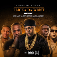 Flicka Da Wrist Remix - Chedda Da Connect, Lil Boosie, Boston George