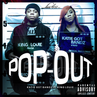 Pop Out - Katie Got Bandz, King Louie