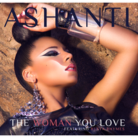 The Woman You Love - Ashanti