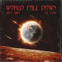 World Fall Down - Just Juice, Lil Tjay