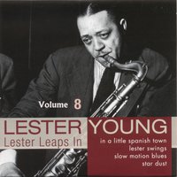I Can’t Give You Anything But Love - Lester Young, YOUNG LESTER
