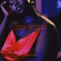 Big Girls - Masego