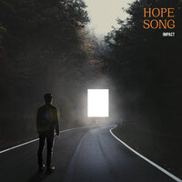 Hope Song - Impact