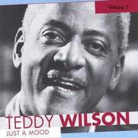 You Can?t Stop Me From Dreamin' - Teddy Wilson