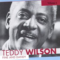 How could you - Teddy Wilson