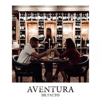 Aventura - De Facto