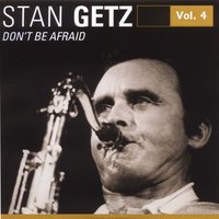 I Only Have Eyes For You - Stan Getz Quartet
