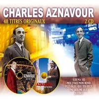 J’ai Bu (avec Pierre Roche) - Charles Aznavour
