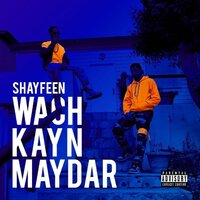 Wach Kayn Maydar - Shayfeen