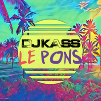 Le Pons - Dj Kass