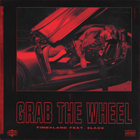 Grab The Wheel - Timbaland, 6LACK