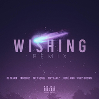 Wishing Remix - DJ Drama, Chris Brown, Jhené Aiko