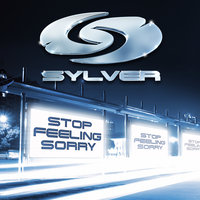 Stop Feeling Sorry - Sylver