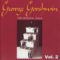 I´ve Got Beginner´s Luck - The Musical Starlight Ensemble, Джордж Гершвин