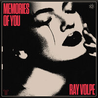 Memories Of You - Ray Volpe