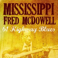 I Woke Up This Morning With My Mind On Jesus - Mississippi Fred McDowell