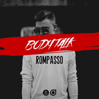 Body Talk - Rompasso