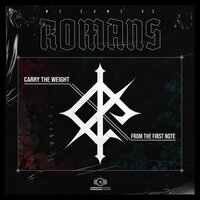 From the First Note - We Came As Romans