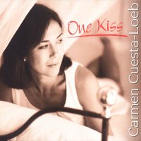 One Kiss - Carmen Cuesta-Loeb