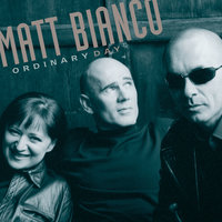Ordinary Day - Matt Bianco