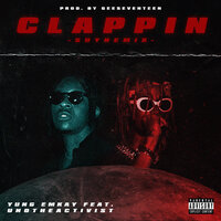 Clappin' - Yung Emkay, UnoTheActivist