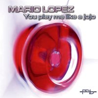 You Play Me Like a Jojo - Mario Lopez