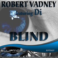 Blind - Robert Vadney, Di