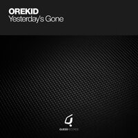 Yesterdays Gone - Orekid, Spiritchaser