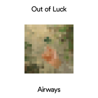 Out Of Luck - Airways