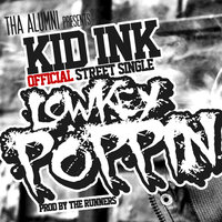 Lowkey Poppin' - Kid Ink
