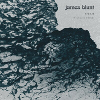 Cold - James Blunt, YouNotUs