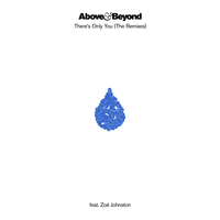 There's Only You - Above & Beyond, Zoe Johnston, No Mana