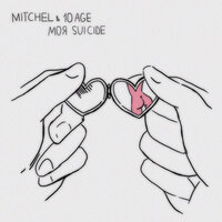 Моя Suicide - MITCHEL, 10AGE