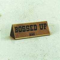 Bossed Up - Bishop Nehru