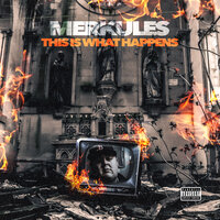 This Is What Happens - Merkules