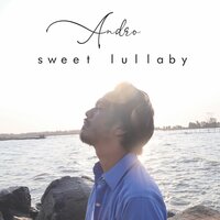 Sweet Lullaby - Andro