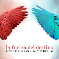 La fuerza del destino - Love Of Lesbian, Ivan Ferreiro