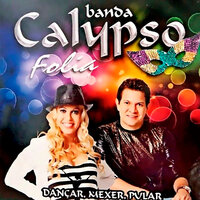 Chiclete Com Calypso (Ao Vivo) - Banda Calypso, Bell Marques