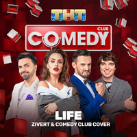 Life - Zivert, Comedy Club Cover