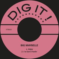 I´ve Got a Feelin´ - Big Maybelle