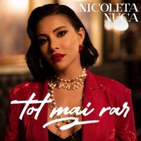 Tot Mai Rar - Nicoleta Nuca