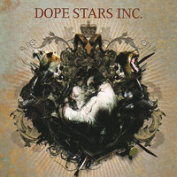 Just The Same For You - Dope Stars Inc.