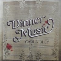 Dining Alone - Carla Bley