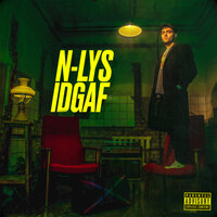 IDGAF - N-LYS