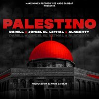 Palestino - Joniel El Lethal, Almighty, Darell